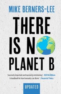 E. There's No Planet 'B'