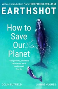 EARTHSHOT - HOW TO SAVE OUR PLANET